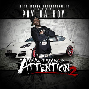 Pay Me or Pay Me No Attention 2 (Explicit)