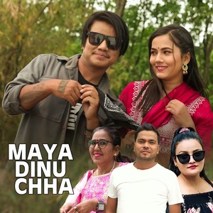 Maya Dinu Chha