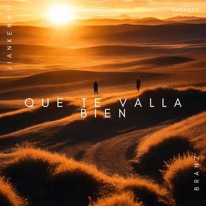 Que te valla bien (feat. Branz)