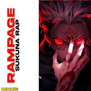 Rampage (Sukuna Rap) [Explicit]