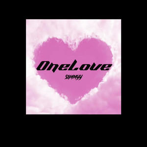 Sammyy (One Love) (Explicit)