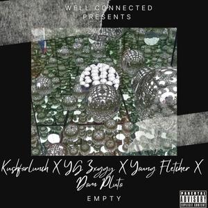 Empty (feat. YG ZxGGY, YoungFletcher & Dom Pluto) (Explicit)
