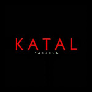 Katal Karenge (Explicit)