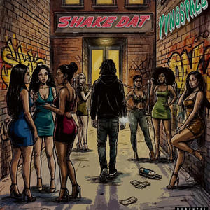 Shake dat (feat. Prod Slipihn) (Explicit)