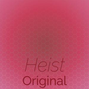 Heist Original