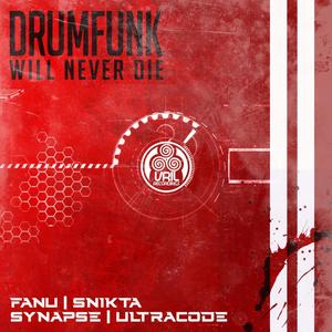 Drumfunk Will Never Die