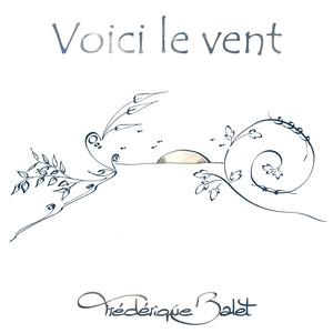 Voici le vent