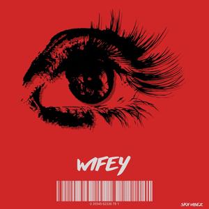 Wifey