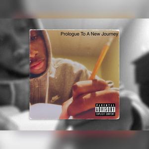 Prologue To A New Journey(feat. Kadalyst) (Explicit)