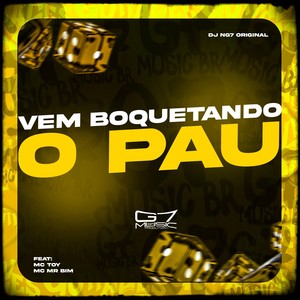 Vem Boquetando o Pau (Explicit)