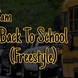Back To School (Freestyle) (Explicit)