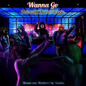 Wanna Go (feat. THEREALSPICE) (Explicit)