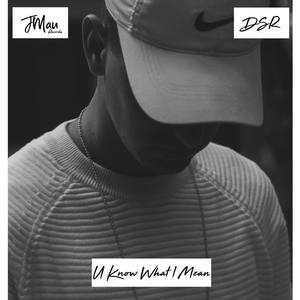 U Know What I Mean (Explicit)