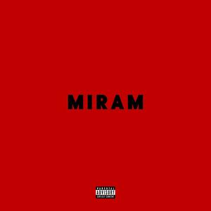 Miram (Explicit)