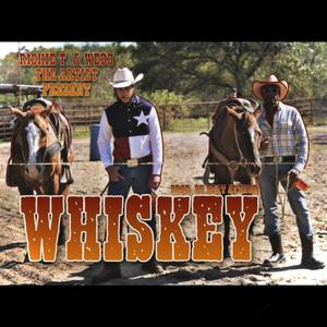 Whiskey(feat. Webb the Artist) (Explicit)