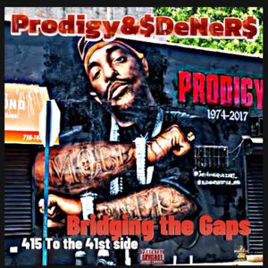 Bridging The Gaps (feat. Prodigy) [Explicit]