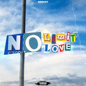 No Limit, No Love (Explicit)