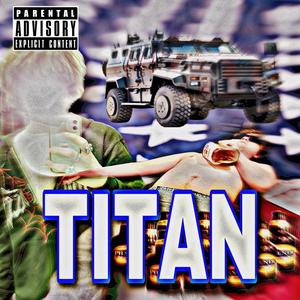 TITAN (feat. reaptokyo) [Explicit]