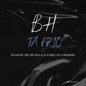 BH tá frio (Explicit)