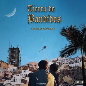 Tierra de Bandidos (Explicit)