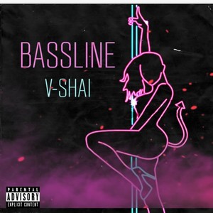 Bassline (Explicit)