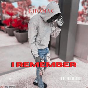 I Remember (Explicit)