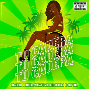 Tu Cadera (Explicit)