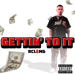 Gettin To IT (Explicit)