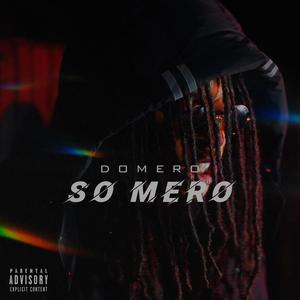 So Mero (Explicit)