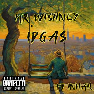 IDGAS (feat. Inhail) (Explicit)