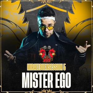 Mister Ego: Miraelbuensession VOL 5 (Explicit)