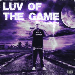 LUV OF THE GAME (Explicit)