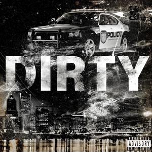 DIRTY (feat. noxxx) (Explicit)