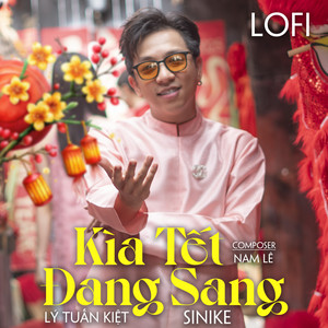 Kìa Tết Đang Sang (Lo-Fi)