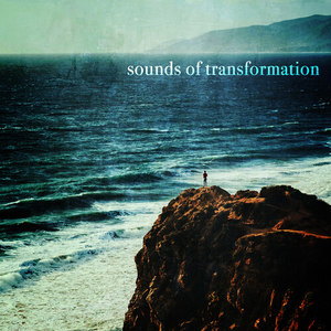 Sounds of Transformation