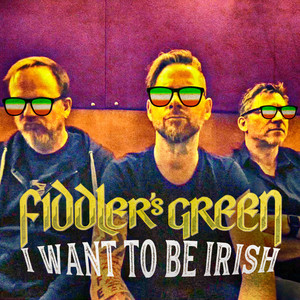 I Want To Be Irish (Explicit)