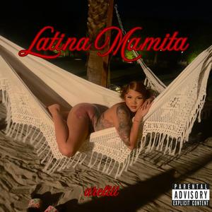 Latina Mamita (Explicit)