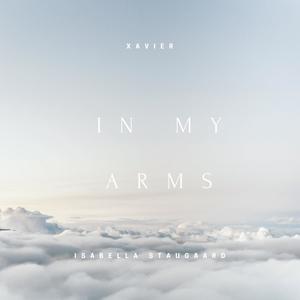 In My Arms(feat. Isabella Staugaard) (Explicit)