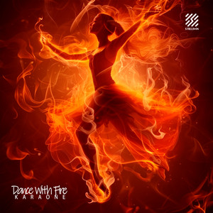 Dance with Fire