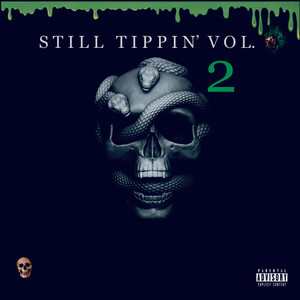 Still Tippin' Vol.2 (Explicit)