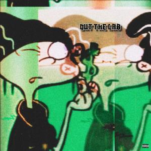 Out The Lab (Explicit)