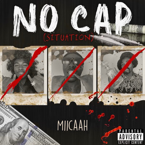 No Cap (Situation) [Explicit]