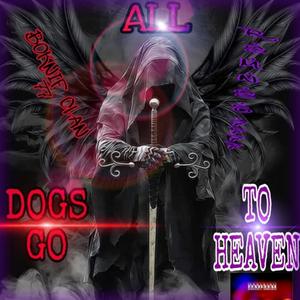 Vony-Go x EBK "All Dogs Go To Heaven" (Explicit)