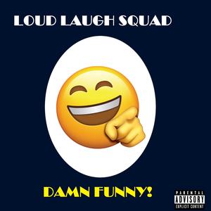 Damn Funny! (Explicit)