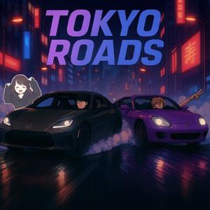 Tokyo Roads (Explicit)