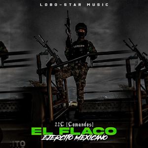 EL FLACO (Ejercito Mexicano) [Explicit]