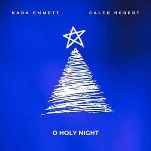 O Holy Night (feat. Caleb Hebert)