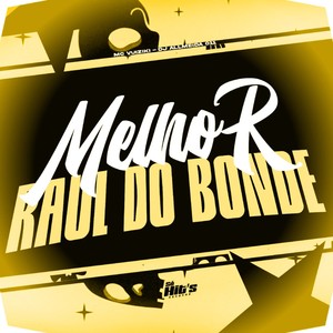Melhor Raul do Bonde (Explicit)