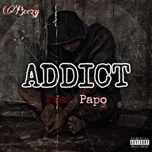 Addict (feat. Papo) [Explicit]