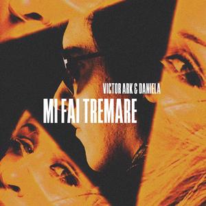 Mi Fai Tremare (feat. Daniela Vecchia)